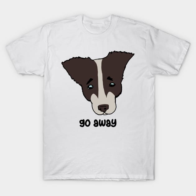 go away. sad dog T-Shirt by Karl_The_Faun